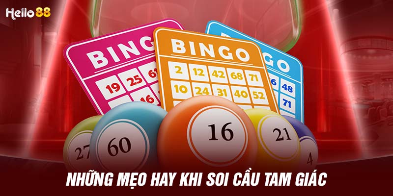 Những mẹo hay khi soi cầu tam giác