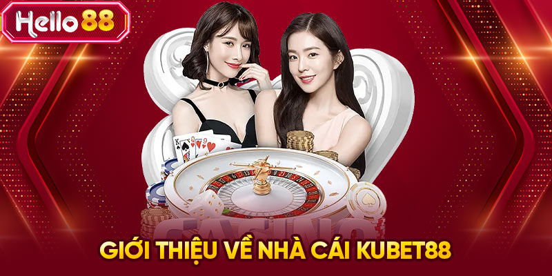 Giới thiệu về nhà cái KUBET88